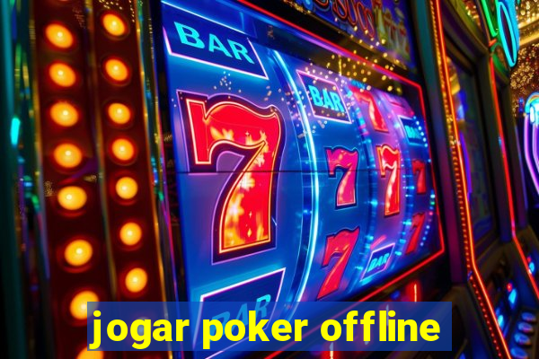 jogar poker offline